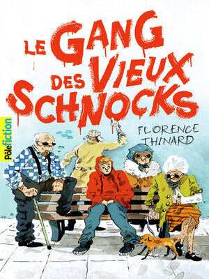 cover image of Le Gang des Vieux Schnocks